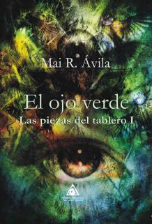 El ojo verde, una obra de Mai R. Ávila