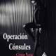 Operación Cónsules, una obra de José Luis Revidiego Ocaña