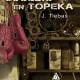Sucedió en Topeka, una obra de J. Tiebas