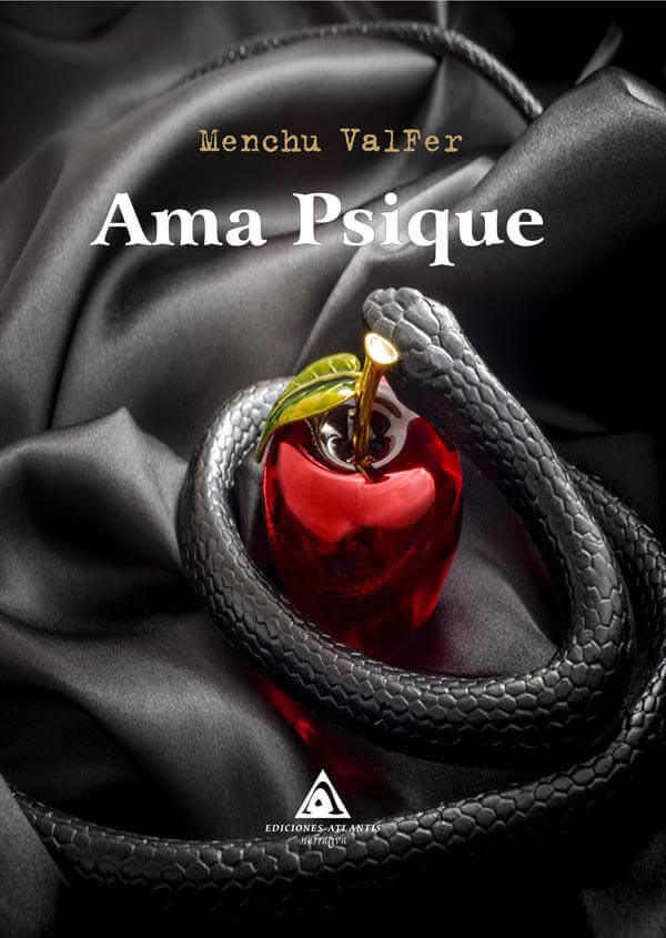 Ama Psique, una novela de ficción erótica escrita por Menchu Valfer