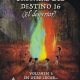 Crónicas del destino 16 (El despertar), una novela de Manuel J. Quesada.