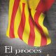 El procés. Golpe de Estado en Cataluña, un libro escrito por César de la Lama.