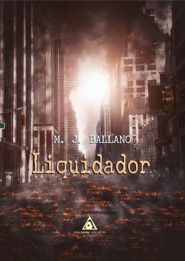 Liquidador, una novela de ciencia ficción escrita por M. J. Ballano