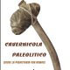 Cavernícola Paleolítico, un libro en clave de humor escrito por Francisco José Cánovas