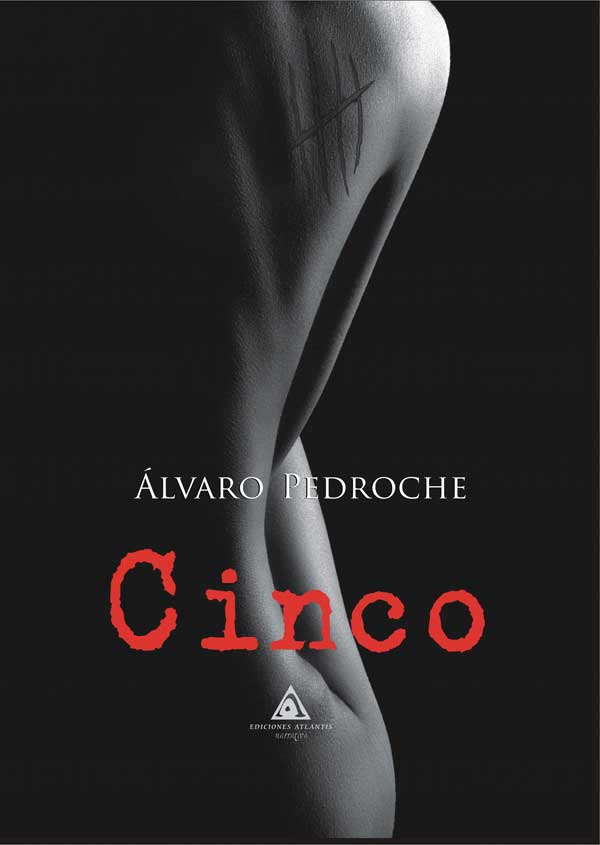 Cinco, una novela escrita por Álvaro Pedroche