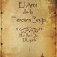 El arte de la tercera bruja, una novela de Mario A. Herrero.