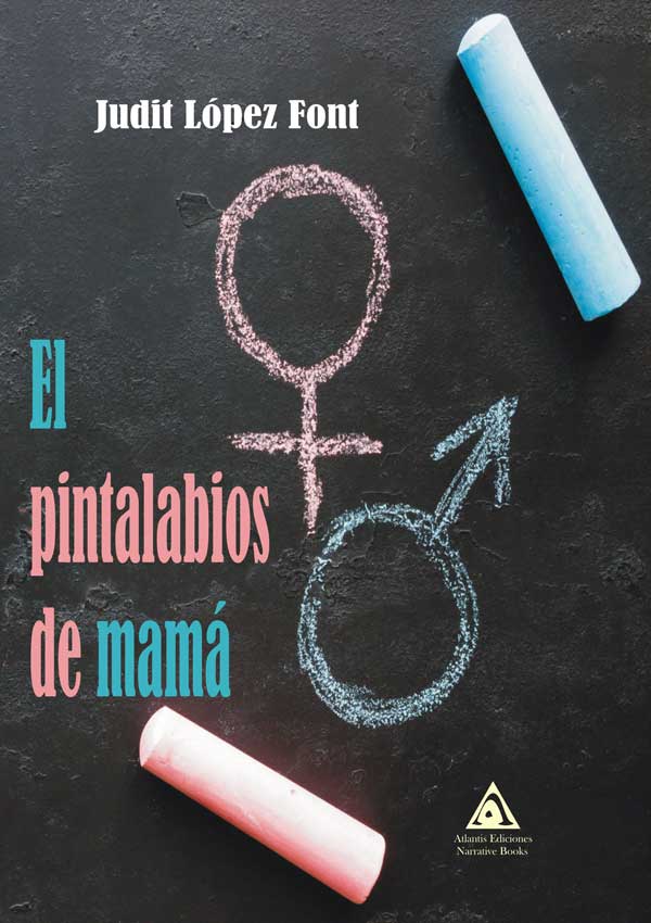 El pintalabios de mamá, una novela de Judit López Font