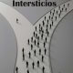 Intersticios, una obra de Ricardo Alberto Blanco Rodríguez.