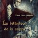 La biblioteca de la cripta, una novela de David López Salgado.