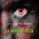 La mirada roja, una novela de Silvia Dorado Castro