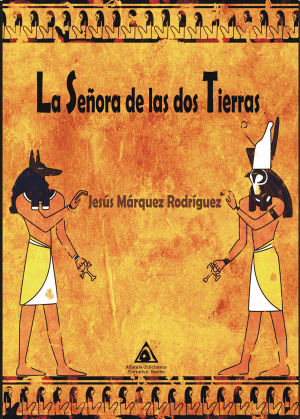 La señora de las dos tierras, una novela de Jesús Márquez Rodríguez.