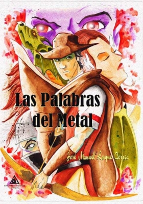 Las Palabras del Metal, una novela de José Manuel Luque