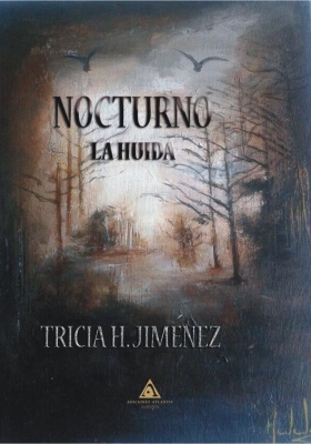Nocturno. La Huída, una novela de Tricia Hidalgo