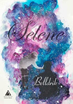 Selene, una novela de Belldrik.