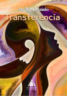 Transferencia, una obra de Juan Molina Hernández