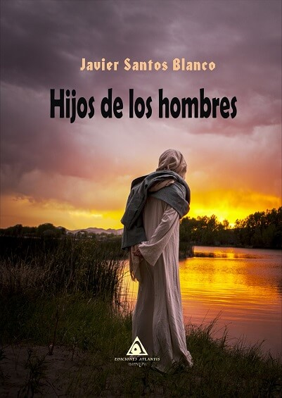 Hijos de los hombres, novela de Javier Santos