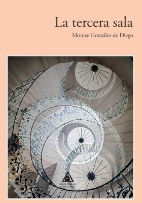 La tercera sala, una novela de Montse González de Diego