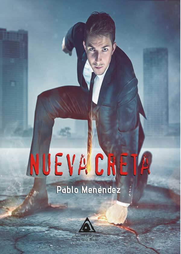Nueva Creta, una novela de Pablo Menéndez.