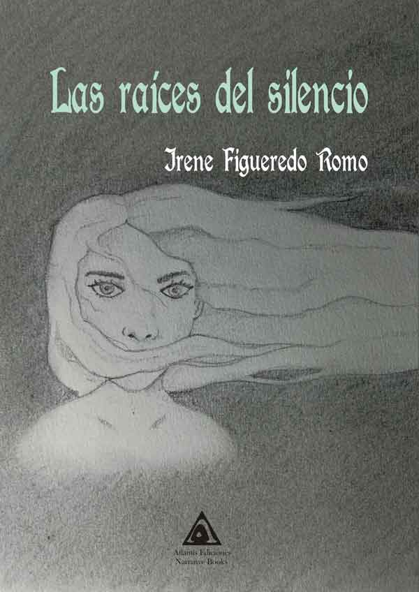 Las raíces del silencio, una obra de Irene Figueredo Romo